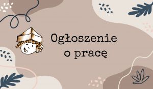 Ogłoszenie o pracę